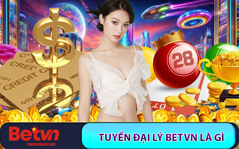 Tuyển đại lý Betvn