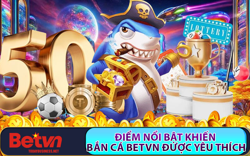 Bắn Cá BETVN