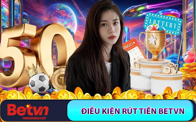 Rút tiền Betvn