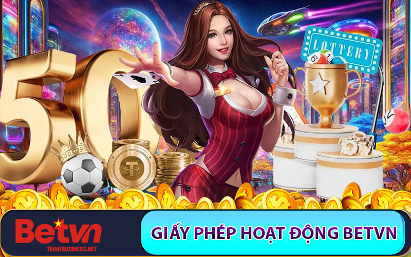Giấy phép hoạt động Betvn