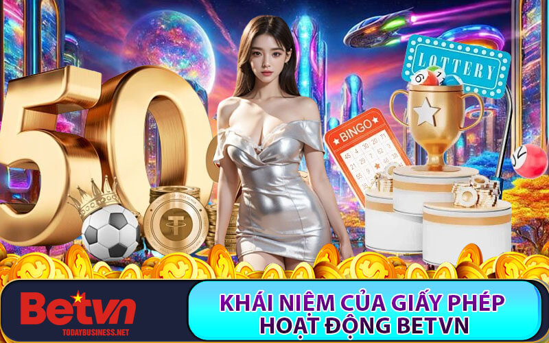 Giấy phép hoạt động Betvn