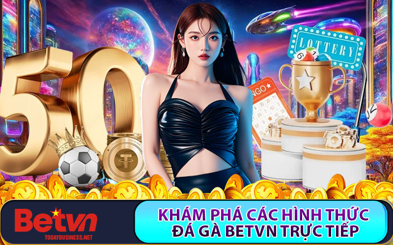 Đá gà Betvn