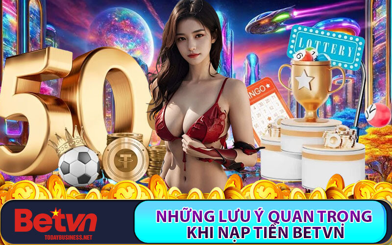 Nạp tiền Betvn