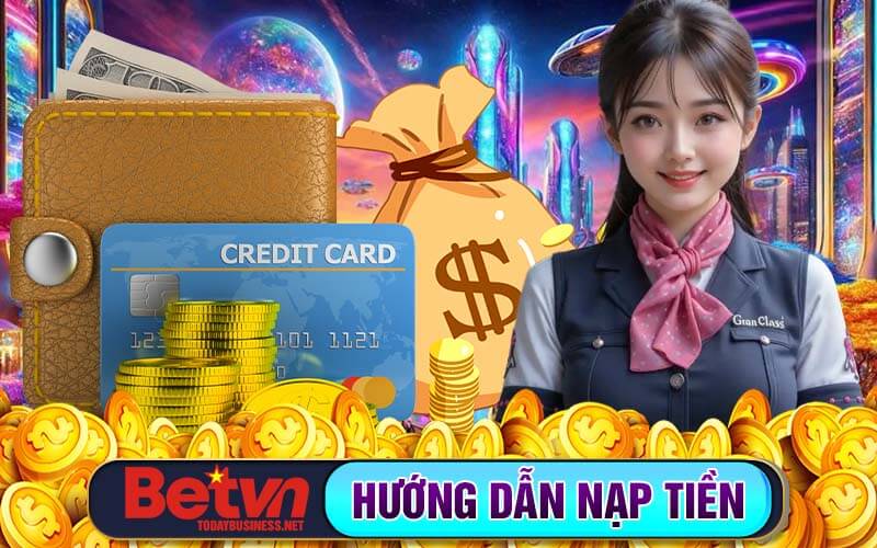 Nạp tiền Betvn